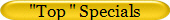 "Top " Specials